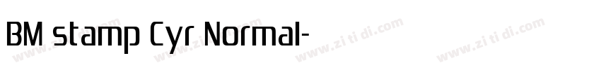 BM stamp Cyr Normal字体转换